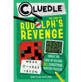 Cluedle: The Case of Rudolph's Revenge (Book 4): Crack the Case by Solving 80 Christmas Mystery Puzzles