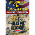 The Journey of Lewis and Clark in United States History