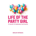 Life of the Party Girl