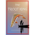 The Trout King