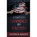 A Nation Divided by Racism