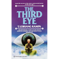 The Third Eye: The Renowned Story of One Man's Spiritual Journey on the Road to Self-Awareness