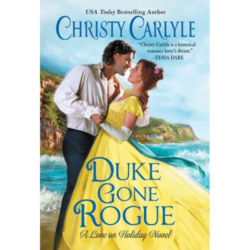 Duke Gone Rogue: A Love on Holiday Novel