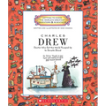 Charles Drew: Doctor Who Got the World Pumped Up to Donate Blood (Getting to Know the World's Greatest Inventors & Scientists)