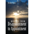 Moving From Disappointment to Appointment