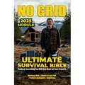 No Grid, Ultimate Survival Bible: Produce Everything You Will Ever Need On Your Property
