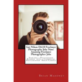 Get Nikon D610 Freelance Photography Jobs Now! Amazing Freelance Photographer Jobs: Starting a Photography Business with a Commercial Photographer Nik