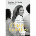 Closer Together: Knowing Ourselves, Loving Each Other