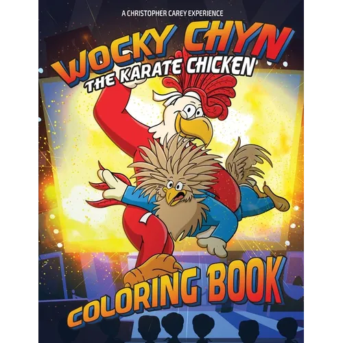 Wocky Chyn The karate Chicken