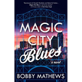 Magic City Blues