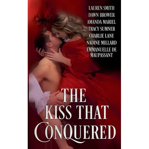 The Kiss that Conquered
