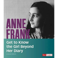 Anne Frank: Get to Know the Girl Beyond Her Diary