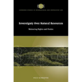Sovereignty Over Natural Resources: Balancing Rights and Duties
