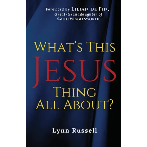 What's This Jesus Thing All About?