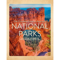 The Complete Guide to America's National Parks: Take a Tour of America's Wild and Beautiful Places