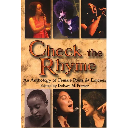 Check the Rhyme: An Anthology of Female Poets & Emcees