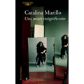 Una Mujer Insignificante / An Insignificant Woman