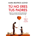 Tú No Eres Tus Padres