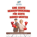 Eine Echte Herausforderung für Echte Sudoku-Meister mit 240 Extreme Sudoku-Rätsel