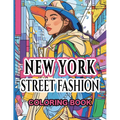 New York Street Fashion Coloring Book: Capturing the Eclectic Essence of the Big Apple