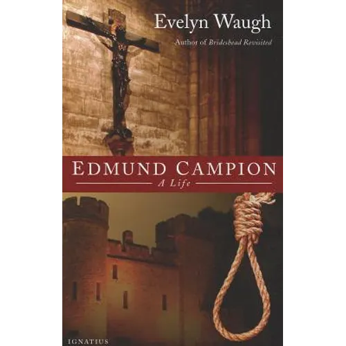 Edmund Campion: A Life