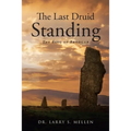 The Last Druid Standing: The Ring of Brodgar