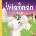 My Wisconsin Prayer