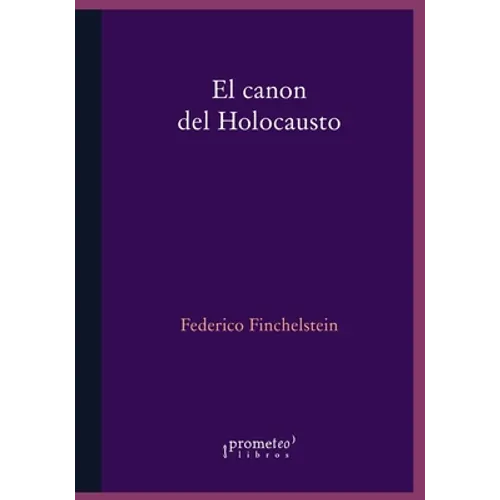 El canon del holocausto: Memorias del terror