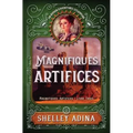 Magnifiques artifices: Un roman d'aventure steampunk