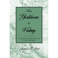 From Yorktown to Valmy: The Transformation of the French Army in an Age of Revolution