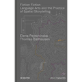Fiction Fiction: Language Arts and the Practice of Spatial Storytelling