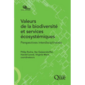 Valeurs de la biodiversité et services écosystémiques: Perspectives interdisciplinaires