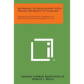 Metabolic Interrelations with Special Reference to Calcium: Transactions of the Fifth Conference on Metabolic Interrelations, January 5-6, 1953