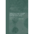 Trade Policy and Economic Integration in the Middle East and North Africa: Economic Boundaries in Flux