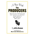 A Year with the Producers: One Actor's Exhausting (But Worth It) Journey from Cats to Mel Brooks' Mega-Hit