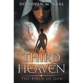 The Third Heaven: The Birth of God