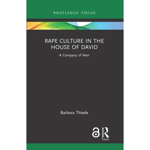 Rape Culture in the House of David: A Company of Men
