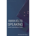Aman IELTS Speaking: Small Guide Before Exam