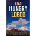 Lead Hungry Lobos