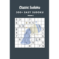 Classic Sudoku: 300+ Easy sudoku Volume 6
