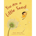 You Are a Little Seed