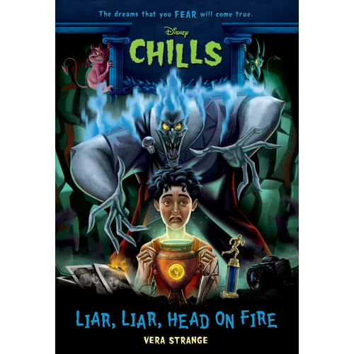 Liar, Liar, Head on Fire-Disney Chills: Book Five