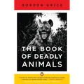 The Book of Deadly Animals