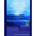 Modelos Ocultos de Markov: del Reconocimiento de Voz a la Música