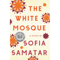 The White Mosque: A Memoir