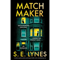 Matchmaker: A totally unputdownable psychological thriller with a breathtaking twist
