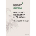 Nietzsche's Revaluation of All Values