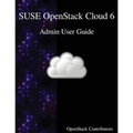 SUSE OpenStack Cloud 6 - Admin User Guide