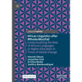 African Linguistics After #Rhodesmustfall: Contextualising the Role of African Languages in Higher Education in Times of Global Change