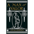 A Man of Valor: A Story of the Life of Jonathan, Son of Saul